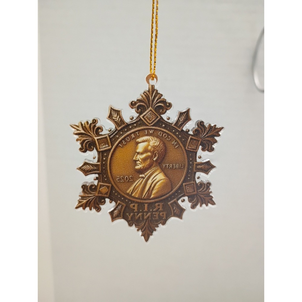 RIP Penny 2025 Christmas Ornament Abraham Lincoln Coin Snowflake Gold Cord‎